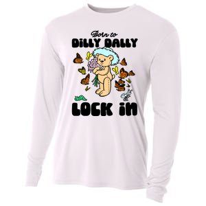 Shithead Steve Born To Dilly Dally Forced To Lock In Cooling Performance Long Sleeve Crew