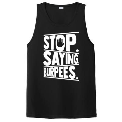 Stop Saying Burpees Funny Fitness Exercise Gym Workout PosiCharge Competitor Tank