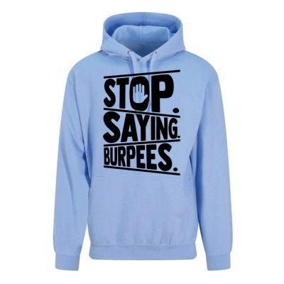 Stop Saying Burpees Funny Fitness Exercise Gym Workout Unisex Surf Hoodie