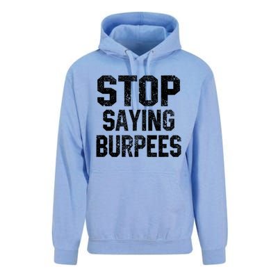 Stop Saying Burpees Funny Fitness Exercise Gym Workout Unisex Surf Hoodie