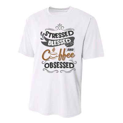 Sarcastic Stressed Blessed And Coffee Obsessed And Wo Performance Sprint T-Shirt