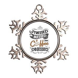 Sarcastic Stressed Blessed And Coffee Obsessed And Wo Metallic Star Ornament