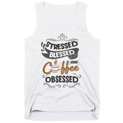 Sarcastic Stressed Blessed And Coffee Obsessed And Wo Tank Top