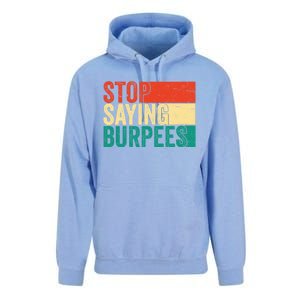 Stop Saying Burpees Funny Fitness Exercise Gym Workout Unisex Surf Hoodie