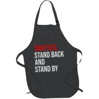 S.W.I.F.T.I.Es Stand Back And Stand By Full-Length Apron With Pockets