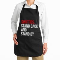 S.W.I.F.T.I.Es Stand Back And Stand By Full-Length Apron With Pockets