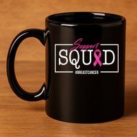 Support Squad Breast Cancer 11oz C Handle Ceramic Mug