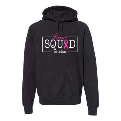 Support Squad Breast Cancer Premium Hoodie