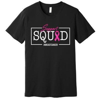 Support Squad Breast Cancer Premium T-Shirt