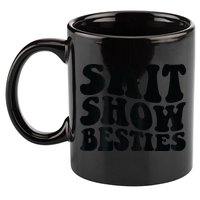 Shit Show Besties 11oz C Handle Ceramic Mug