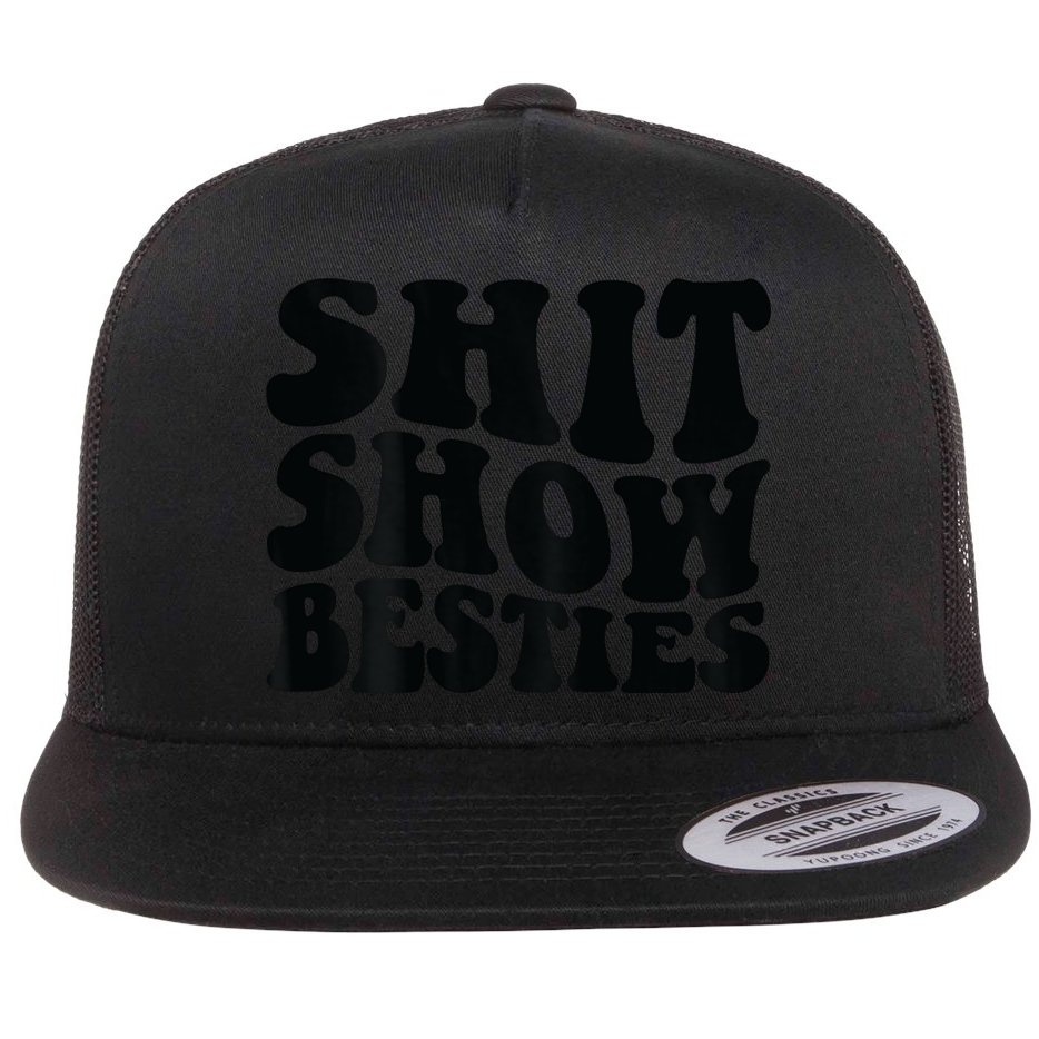 Shit Show Besties Flat Bill Trucker Hat