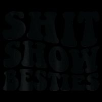 Shit Show Besties Flat Bill Trucker Hat