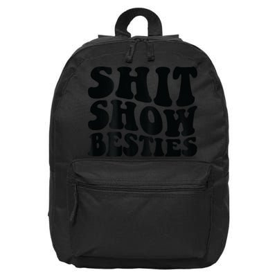 Shit Show Besties 16 in Basic Backpack