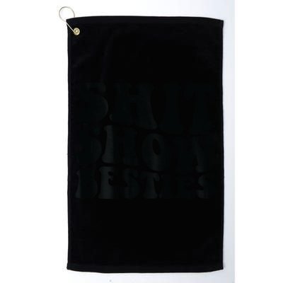 Shit Show Besties Golf Towel