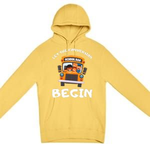 Skoolie School Bus Let The Conversion Begin Funny Gift Premium Pullover Hoodie