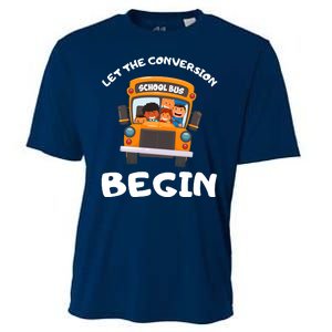 Skoolie School Bus Let The Conversion Begin Funny Gift Cooling Performance Crew T-Shirt