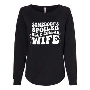 Somebodys Spoiled Blue Collar Wife Groovy Mothers Day Womens California Wash Sweatshirt