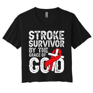 Stroke Survivor By The Grace Of God Stroke Survivor Women's Crop Top Tee