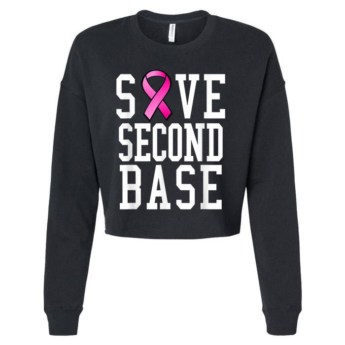 Save Second Base Shirt Breast Cancer Tshirt for Wo Cropped Pullover Crew