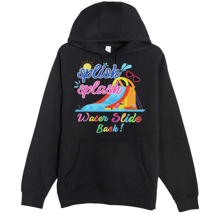 Splish Splash Bash Waterslide Summer Pool Birthday Party Premium Pullover Hoodie