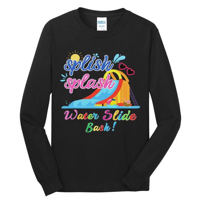 Splish Splash Bash Waterslide Summer Pool Birthday Party Tall Long Sleeve T-Shirt