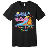 Splish Splash Bash Waterslide Summer Pool Birthday Party Premium T-Shirt
