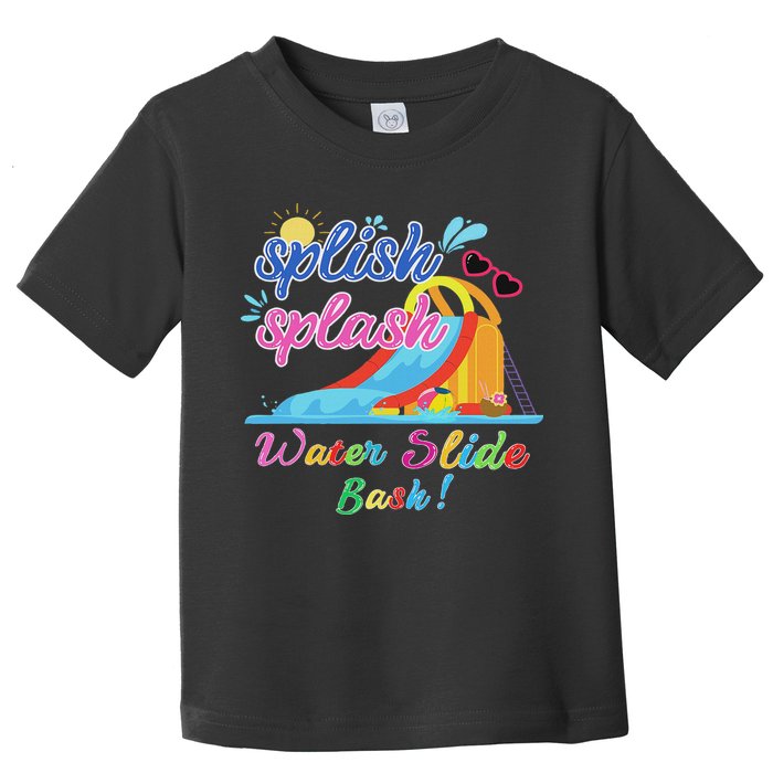 Splish Splash Bash Waterslide Summer Pool Birthday Party Toddler T-Shirt