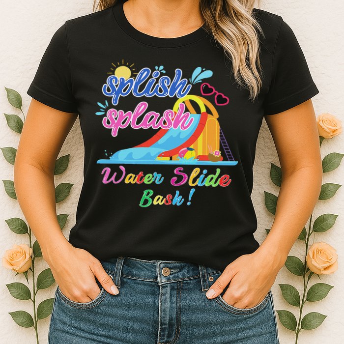 Splish Splash Bash Waterslide Summer Pool Birthday Party Womens T-Shirt