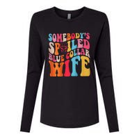 SomebodyS Spoiled Blue Collar Wife Both Sided Womens Cotton Relaxed Long Sleeve T-Shirt