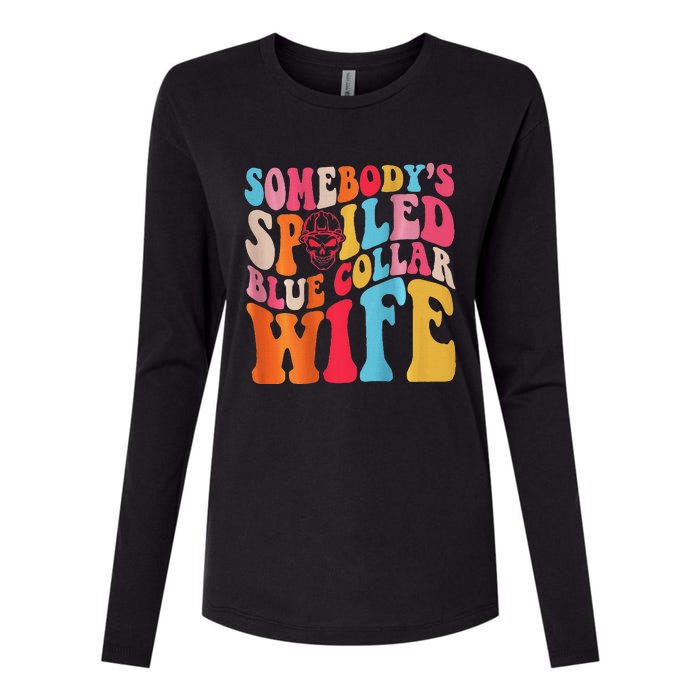 SomebodyS Spoiled Blue Collar Wife Both Sided Womens Cotton Relaxed Long Sleeve T-Shirt