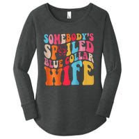 SomebodyS Spoiled Blue Collar Wife Both Sided Women's Perfect Tri Tunic Long Sleeve Shirt