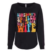 SomebodyS Spoiled Blue Collar Wife Both Sided Womens California Wash Sweatshirt