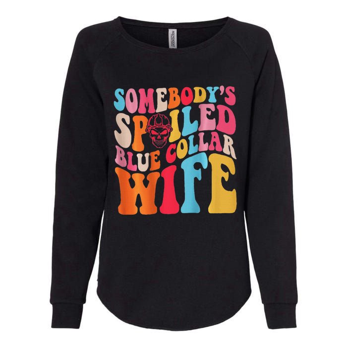 SomebodyS Spoiled Blue Collar Wife Both Sided Womens California Wash Sweatshirt