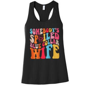 SomebodyS Spoiled Blue Collar Wife Both Sided Women's Racerback Tank