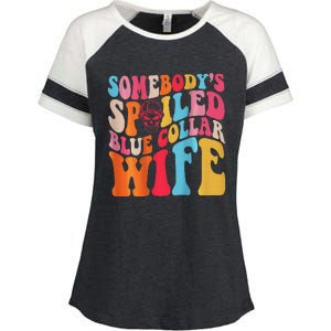 SomebodyS Spoiled Blue Collar Wife Both Sided Enza Ladies Jersey Colorblock Tee