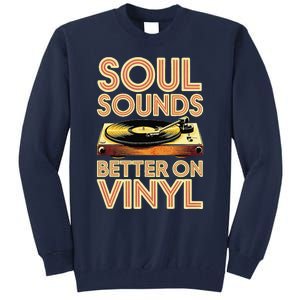 Soul Sounds Better On Vinyl Retro 70s Music Disco Funky Tall Sweatshirt