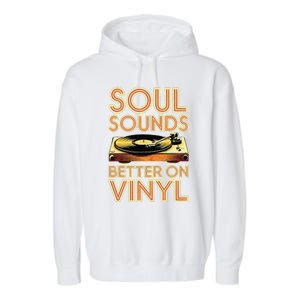 Soul Sounds Better On Vinyl Retro 70s Music Disco Funky Garment-Dyed Fleece Hoodie