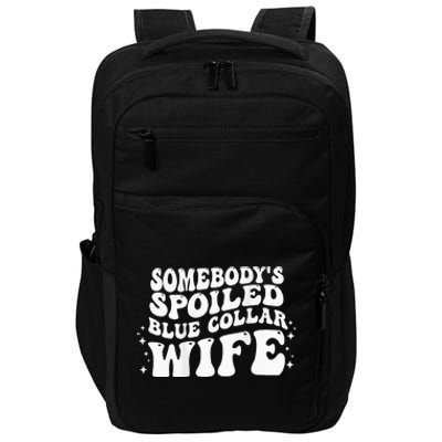 Somebodys Spoiled Blue Collar Wife Groovy Mother's Day Impact Tech Backpack