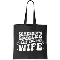 Somebodys Spoiled Blue Collar Wife Groovy Mother's Day Tote Bag