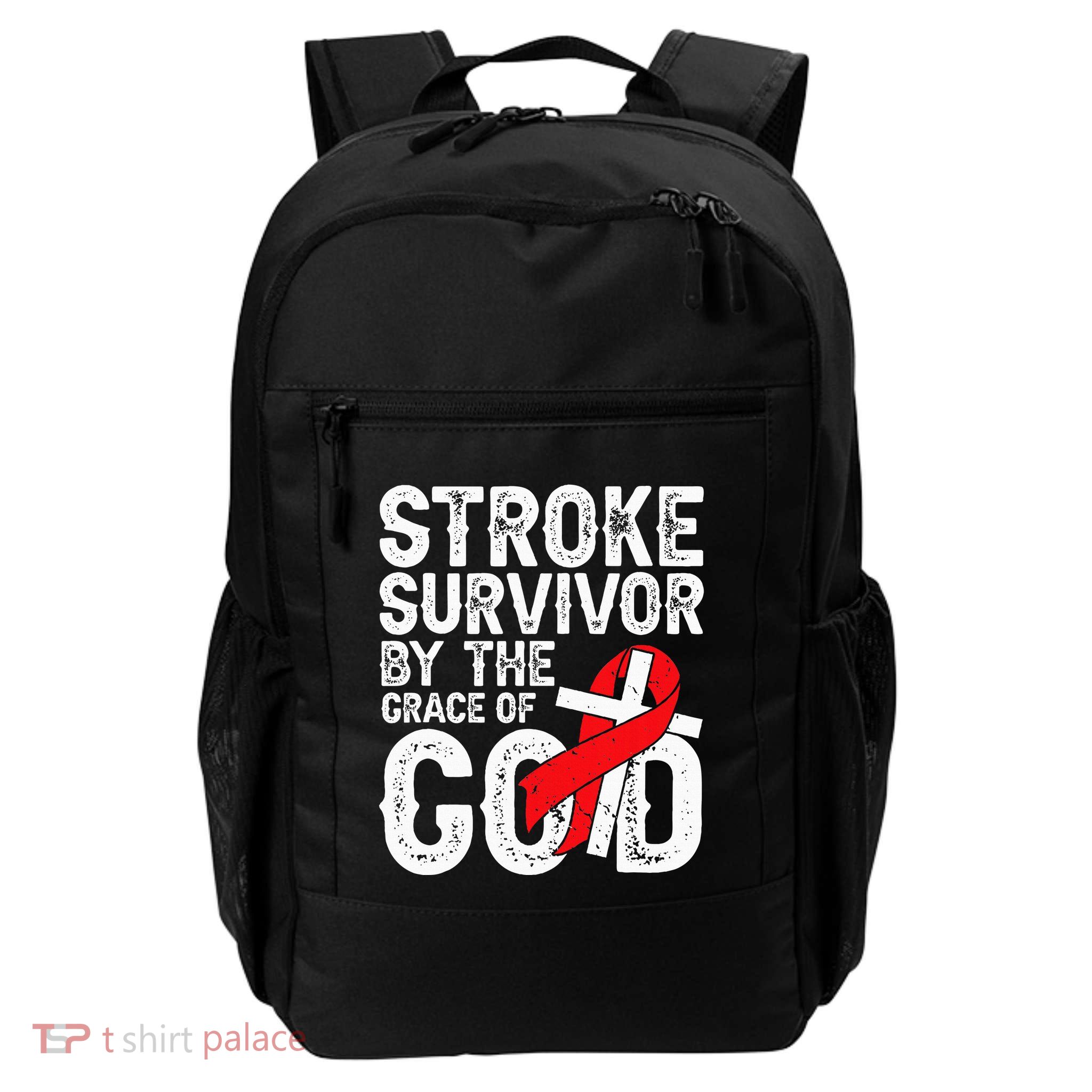 Stroke Survivor By The Grace Of God Stroke Survivor Daily Commute Backpack