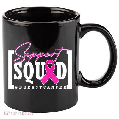 Support Squad #Breast Cancer Awareness Warrior 11oz C Handle Ceramic Mug