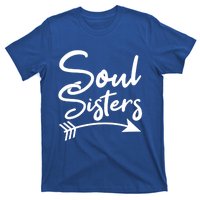 Soul Sisters Best Friends Matching Mothers Day Mom Bff Great Gift T-Shirt