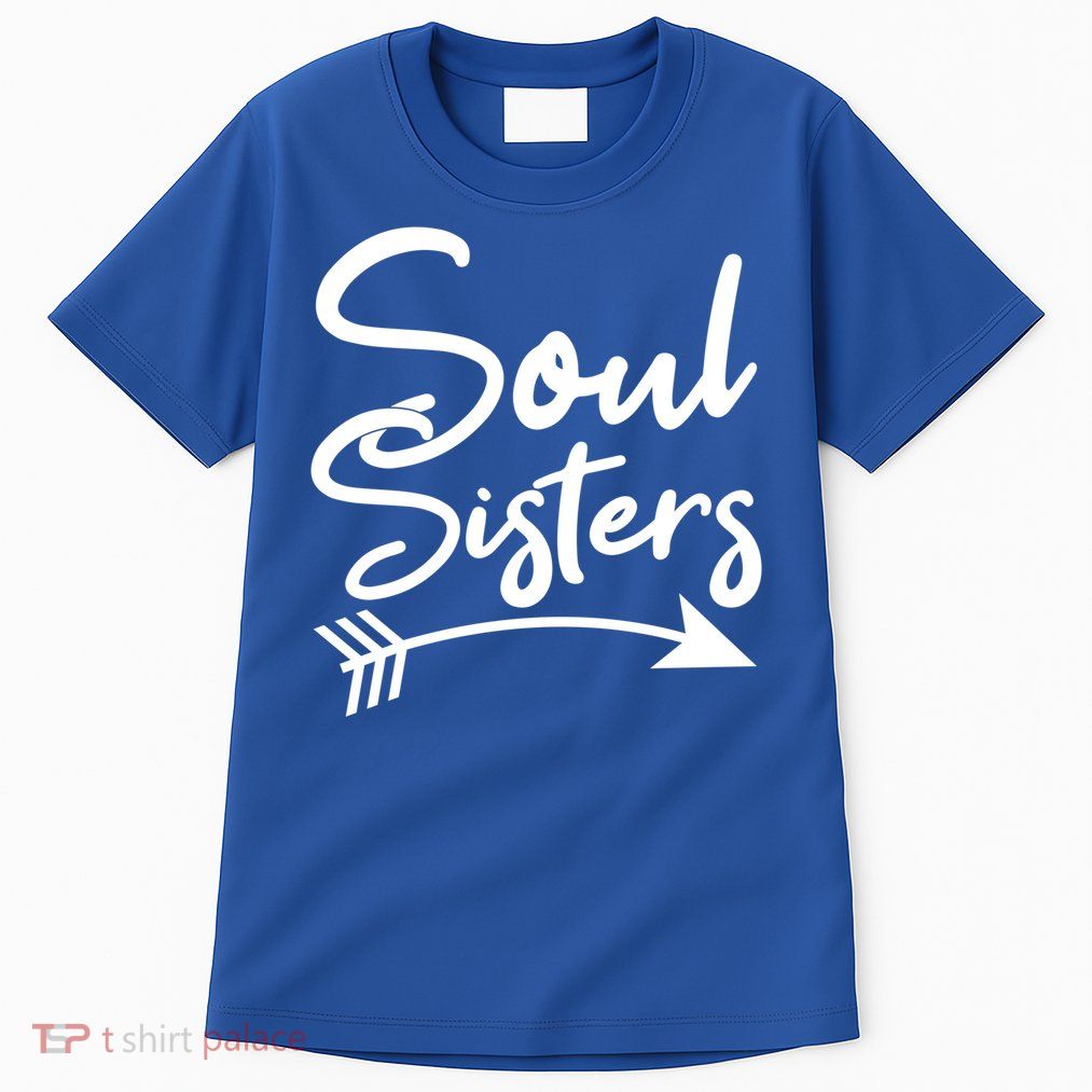 Soul Sisters Best Friends Matching Mothers Day Mom Bff Great Gift Tall T-Shirt