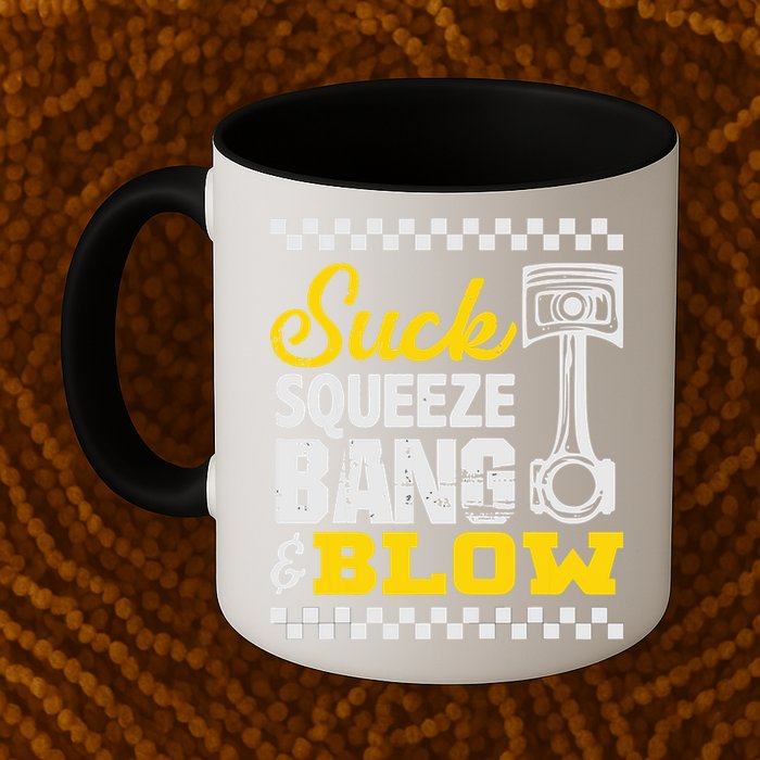 Suck Squeeze Bang Blow Car Lovers Mug