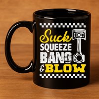Suck Squeeze Bang Blow Car Lovers 11oz C Handle Ceramic Mug