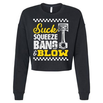 Suck Squeeze Bang Blow Car Lovers Cropped Pullover Crew