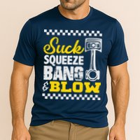 Suck Squeeze Bang Blow Car Lovers Cooling Performance Crew T-Shirt