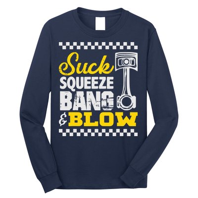 Suck Squeeze Bang Blow Car Lovers Long Sleeve Shirt