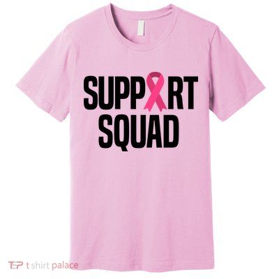 Support Squad Breast Cancer Awareness Ribbon Premium T-Shirt