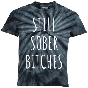 Still Sober Bitches Funny Sobriety Kids Tie-Dye T-Shirt